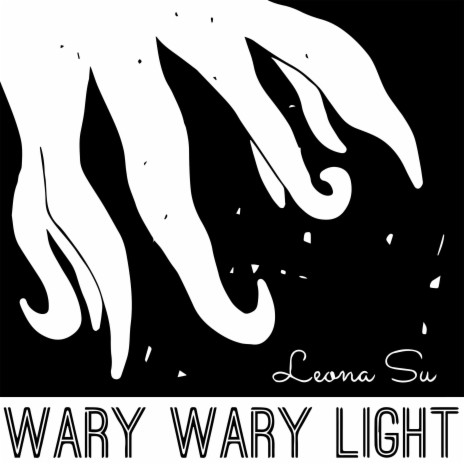 Wary Wary Light (A Cappella Version)