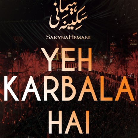 YEH KARBALA HAI | Boomplay Music