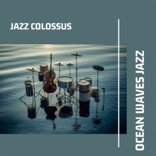 Ocean Waves Jazz: Soothing Sea Sounds & Instrumentals