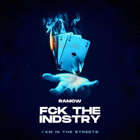 fck the indstry | Boomplay Music