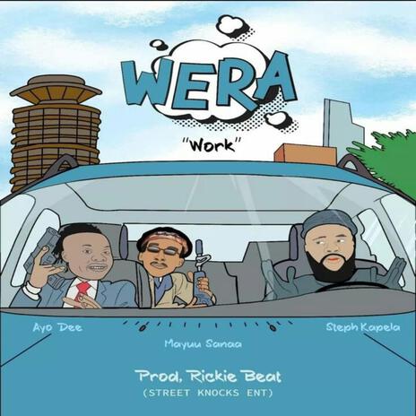 Wera (Work) ft. Mayuu Sanaa & Steph Kapela | Boomplay Music