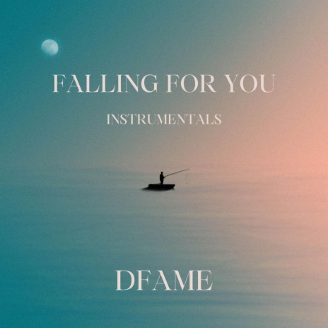 Falling For You (Instrumentals)