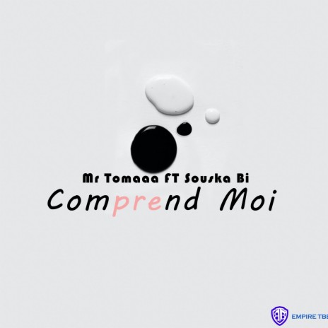 Comprend Moi ft. Souska Bi | Boomplay Music