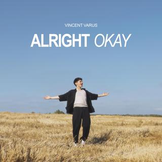 Alright Okay lyrics | Boomplay Music