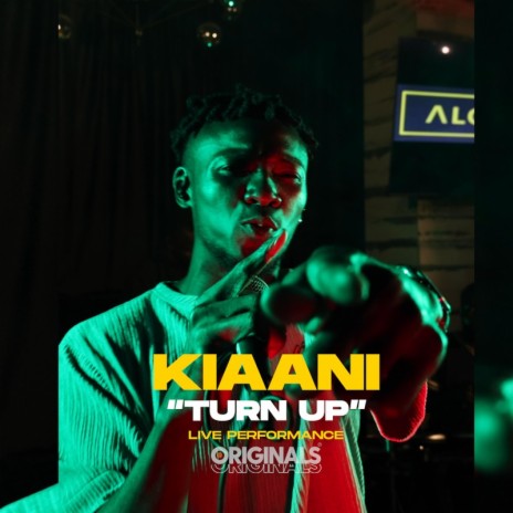 Turn Up (Kiaani & Originals) [Originals Live] | Boomplay Music