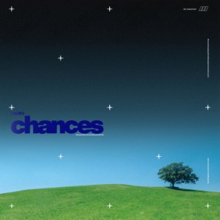 Chances lyrics | Boomplay Music