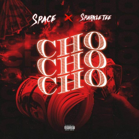 Cho Cho Cho ft. Sparkle Tee | Boomplay Music