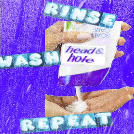 Rinse Wash Repeat | Boomplay Music