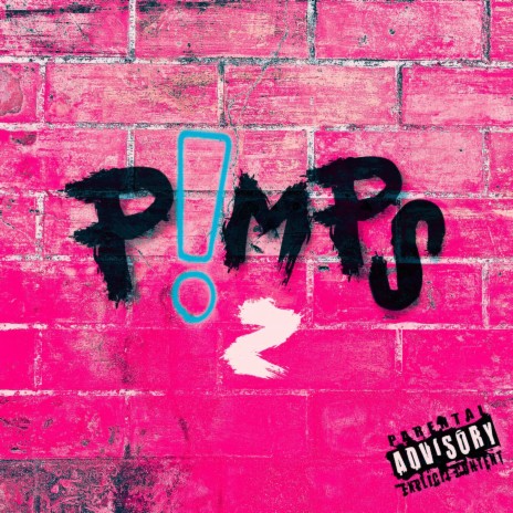 P!MPS 2 ft. Fe!N | Boomplay Music