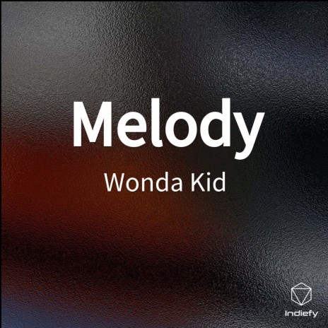 Melody | Boomplay Music