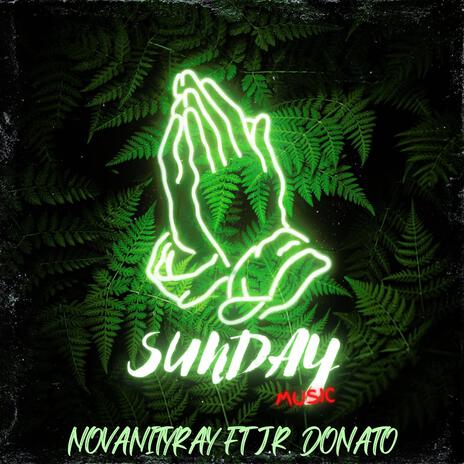 Sunday ft. J.R. Donato