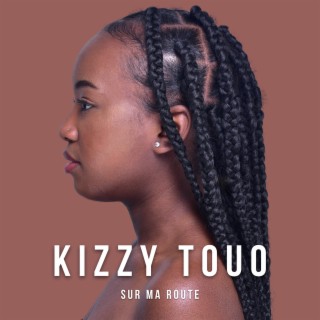 Download Kizzy Touo Album Songs: Sur Ma Route | Boomplay Music
