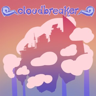 cloudbreaker ~ side a