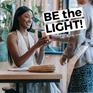 SLL S4: Be The Light