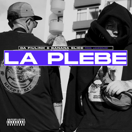 La Plebe ft. Banana Slice & leadsound | Boomplay Music