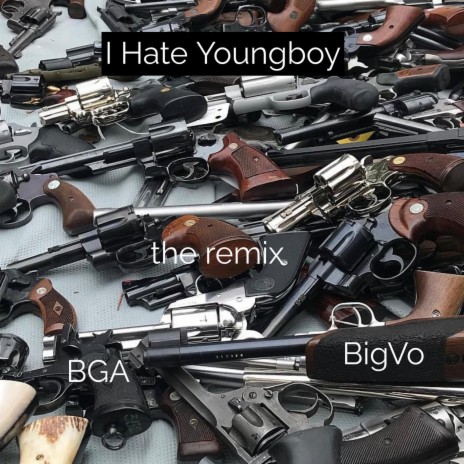 I Hate Youngboy ft. BGA