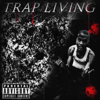Trap Living Ep