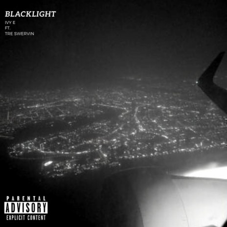 BLACKLIGHT ft. Tre Swervin | Boomplay Music
