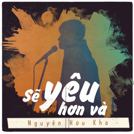 Sẽ Yêu Hơn Và | Boomplay Music