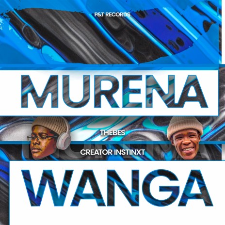 Murena Wanga ft. Thebes