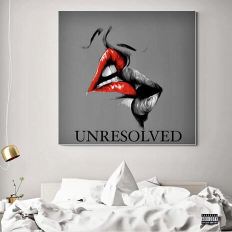 UNRESOLVED ft. King Burt | Boomplay Music