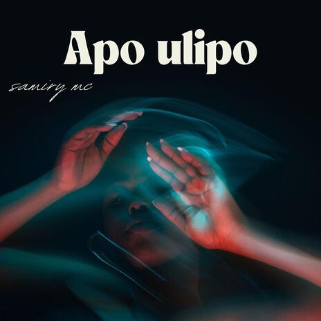 Apo Ulipo (feat. Balaa Mc) | Boomplay Music