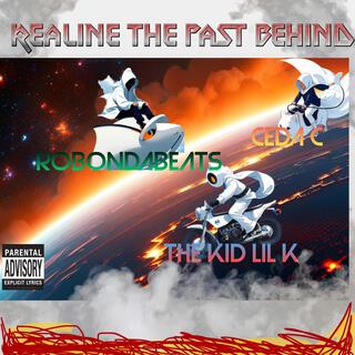 Realine the past Behind