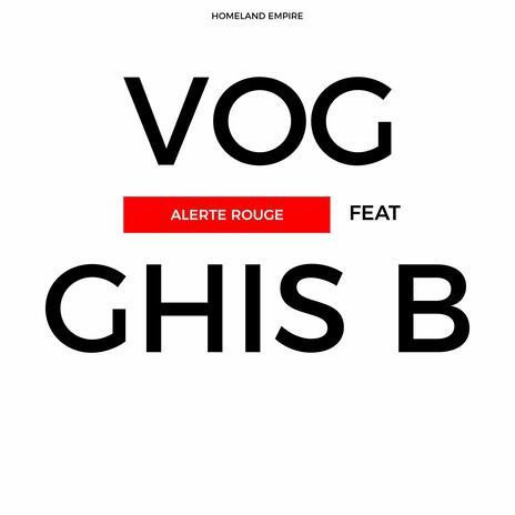 Alerte Rouge ft. Ghis B | Boomplay Music