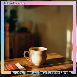 Relaxing Time Jazz for a Summer Morning