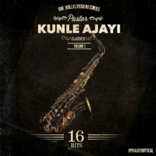 Kunle Ajayi Classics Volume One