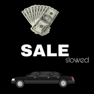 Sale (Slowed)