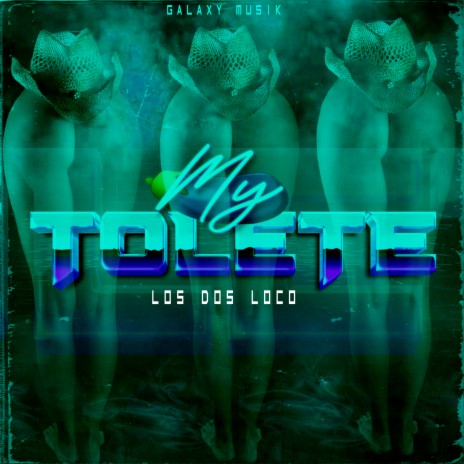 My Tolete ft. Los dos Locos | Boomplay Music