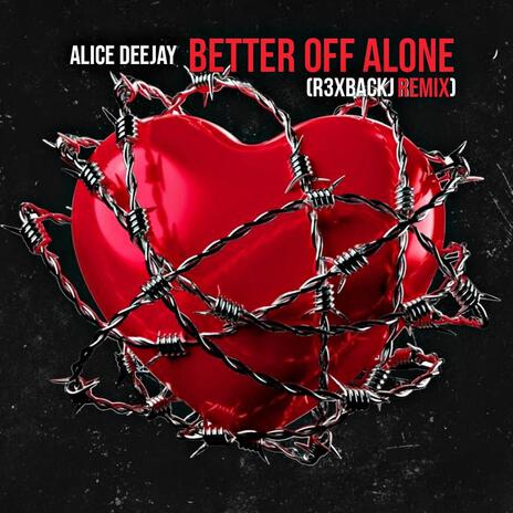 Better Off Alone (Remix) | Boomplay Music