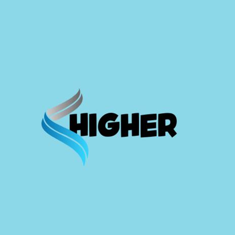 Higher | Boomplay Music