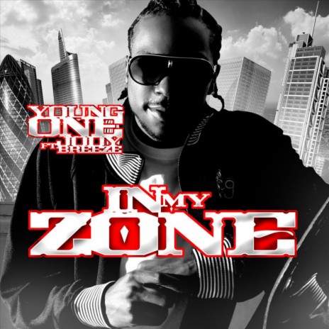 In My Zone (Feat. Jody Breeze) ft. Jody Breeze | Boomplay Music