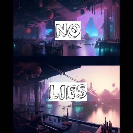 No Lies | Boomplay Music