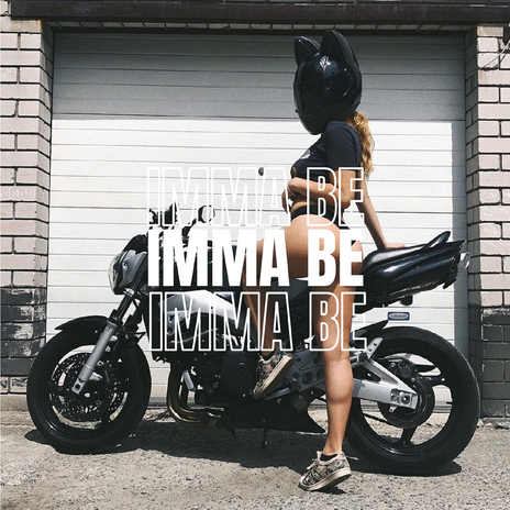 Imma Be | Boomplay Music