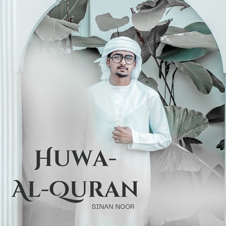 Huwa Al'Quran (Nasheed) | Boomplay Music