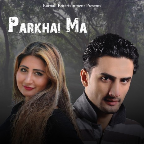 Parkhaima Dherai Rakhe | Boomplay Music