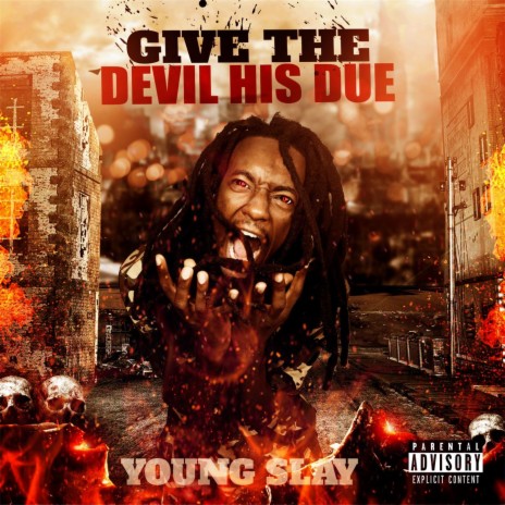 Give the Devil His Due | Boomplay Music