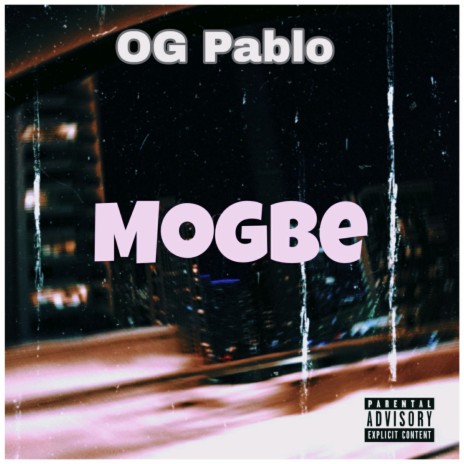 Mogbe | Boomplay Music