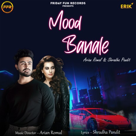 Mood Banale ft. Shradha Pandit | Boomplay Music