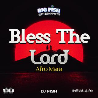 Bless The Lord Afro Mara