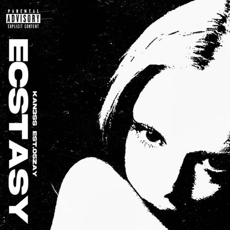 Ecstacy ft. Est.05Zay | Boomplay Music