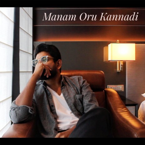 Manam Oru Kannadi | Boomplay Music