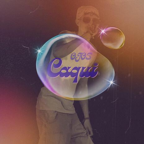 Ojos Caqui | Boomplay Music