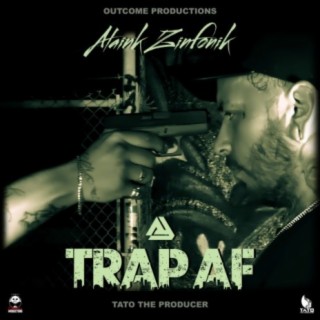 TRAP AF (feat. Tato The Producer & Outcome Productions)
