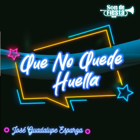 Que No Quede Huella | Boomplay Music