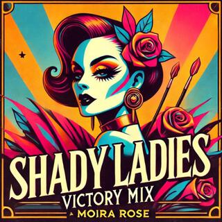 Shady Ladies (Victory Mix)