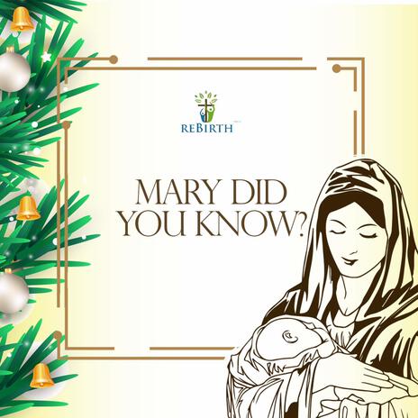 Mary Did You Know | Boomplay Music